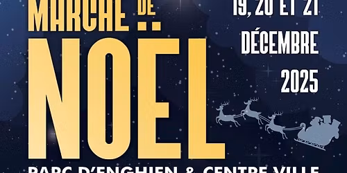 19e Marché de Noël du Parc d'Enghien