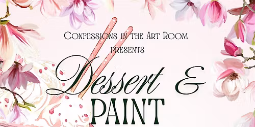 Dessert & Paint
