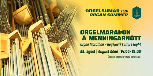 Orgelmara\u00feon \u00e1 Menningarn\u00f3tt \/ Organ Marathon at Reykjav\u00edk Culture Night 2026