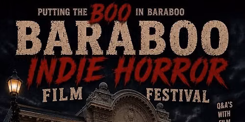 Baraboo Indie Horror Film Fest