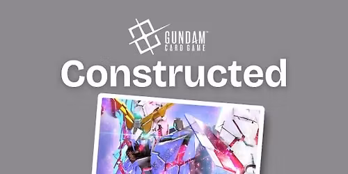 Gundam TCG - Constructed - Weekly Event