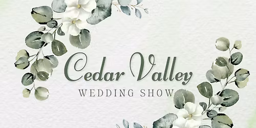 Cedar Valley Wedding Show