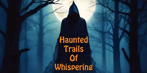 Whispering Woods Haunted Trails