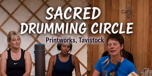 Sacred Drumming Circle, Tavistock