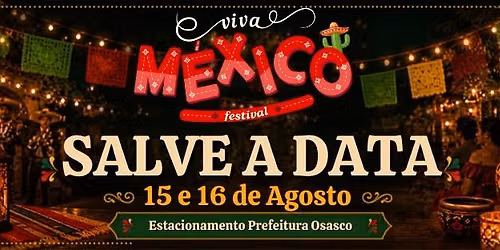 FESTIVAL VIVA M\u00c9XICO - OSASCO 