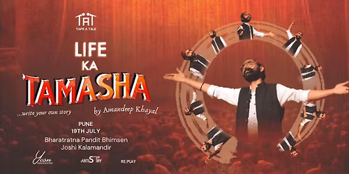 Life ka Tamasha by Amandeep Khayal (Pune)