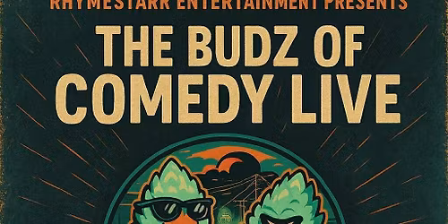 Budz Of Comedy Live