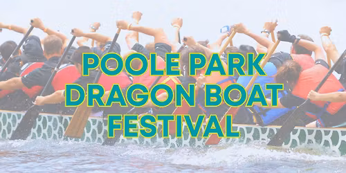 Poole Park Dragon Boat Festival 2026