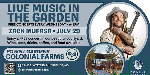 FREE Concert in The Garden: Zack Mufasa, Wednesday, July 29 at 6:00 PM