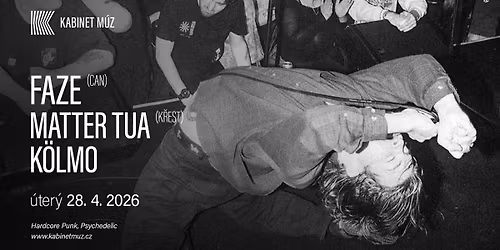 FAZE (CAN) + MATTER TUA (k\u0159est) + K\u00d6LMO | Kabinet M\u00daZ