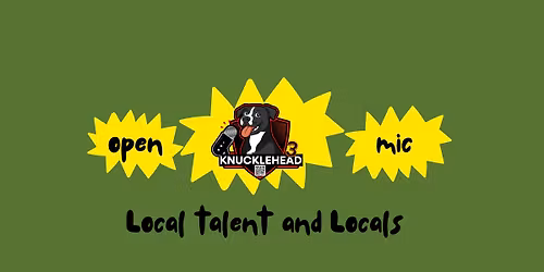 Knucklehead3live Open Mic