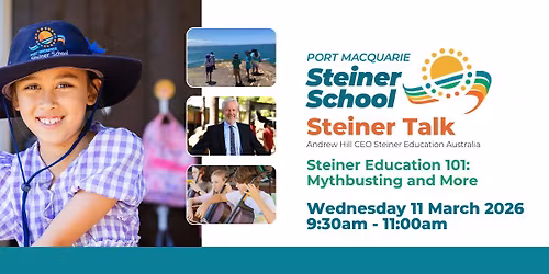 PARENT TALK: Steiner Education 101: Mythbusting and More