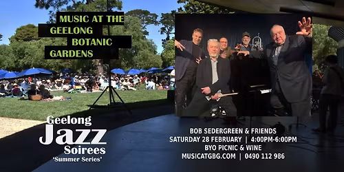 Bob Sedergreen & friends - Music at the Geelong Botanic Gardens