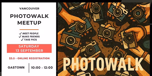 \ud83d\udcf8 Make friends & Photowalk Meetup ($3.50 - Registration is mandatory)