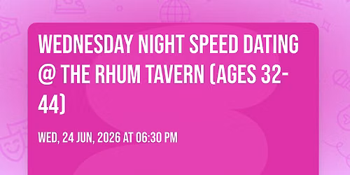 Wednesday Night Speed Dating @ The Rhum Tavern (Ages 32-44)