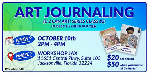 Art Journaling - Workshop JAX U 2 Can Art Series Class #2 w\/ India