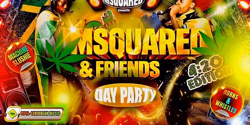 M SQUARED &amp; FRIENDS: 4:20