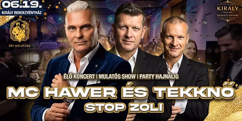 \u00dari Mulats\u00e1g \u2013 \u00c9l\u0151 zenei est | MC Hawer \u00e9s Tekkn\u0151 & Stop Zoli