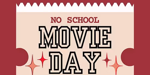 No School Movie Day