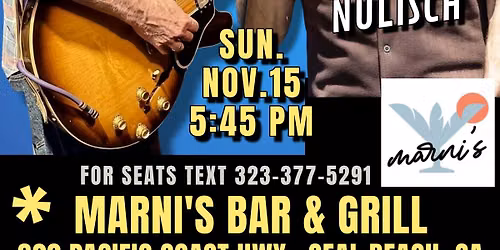 DARRELL NULISCH & ALEX SCHULTZ - Blues Harp & Guitar Greats in Seal Beach!
