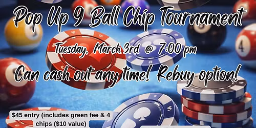 Pop Up Tues night 9 Ball Chip Tournament\/Real Chips!