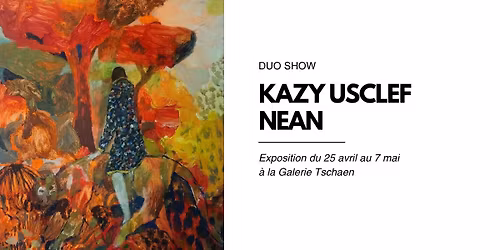 Vernissage du duo show de Kazy Usclef & Nean