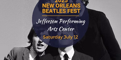 2026 New Orleans Beatles Fest at Jefferson Performing Arts Center