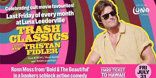 Trash Classics: Hard Ticket to Hawaii (1987)
