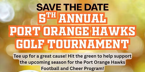 5th Annual Port Orange Hawks Golf Tournament