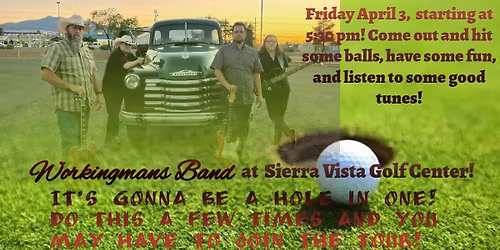 Workingmans Band at Sierra Vista Golf Center