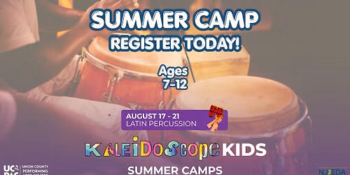 UCPAC Summer Camp - Kaleidoscope Kids Latin Percussion Week