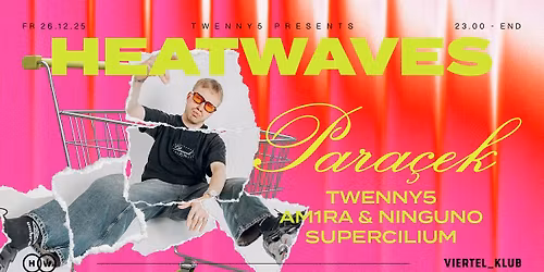 Heatwaves w\/ Paracek