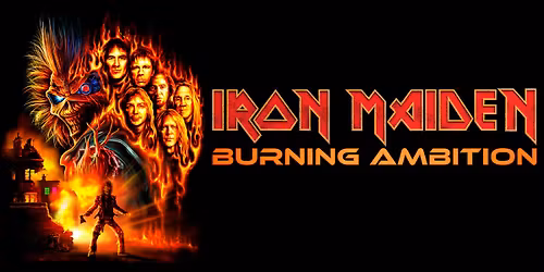 EVENTVISNING: IRON MAIDEN: BURNING AMBITION