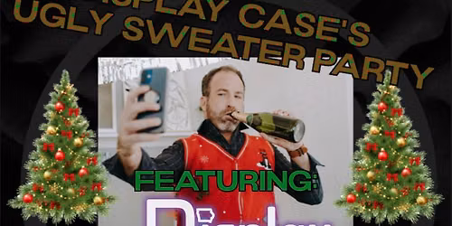 Display Case\u2019s Ugly Sweater Party w\/ Hot Kunch, Early Girl, and The Carousel 