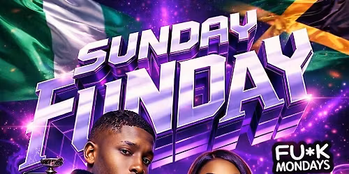 Eitclondon Presents:  Sunday Funday Fu@k Mondays  Afrobeats Vs Bashment