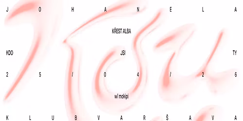 Johanela (k\u0159est alba Kdo jsi ty) + Mokipi