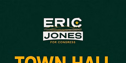 New Day Tour in Yuba City, CA | Town Hall Eric Jones for Congress CA-4