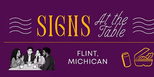 Signs At the Table - Flint, Michigan
