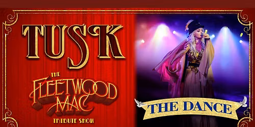 TUSK - The Fleetwood Mac Show