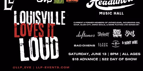 Louisville Loves it Loud - Headliners Music Hall (Louisville, KY)