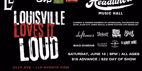 Louisville Loves it Loud - Headliners Music Hall (Louisville, KY)