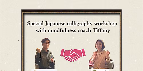Japanese Calligraphy & Mindfulness: Finding Calm Through the Brush