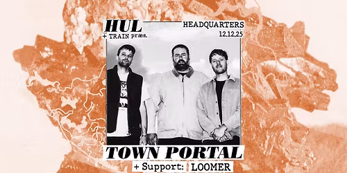 Hul pr\u00e6senterer: Town Portal + Support: Loomer \/ HeadQuarters