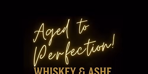 Whiskey & Ashe Anniversary Party 