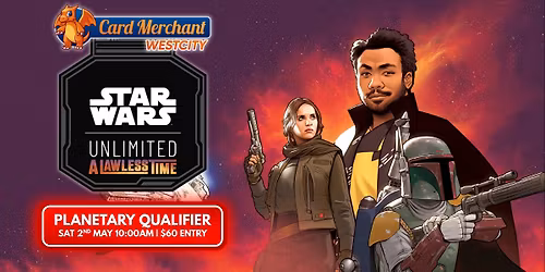 CM Westcity - Star Wars Unlimited Planetary Qualifier (A Lawless Time)