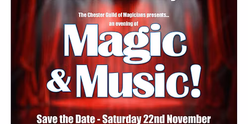 An Evening of Magic and Music!