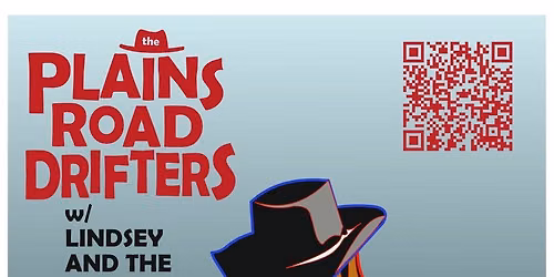 The Plains Road Drifters w\/Lindsey and the Lonelies!