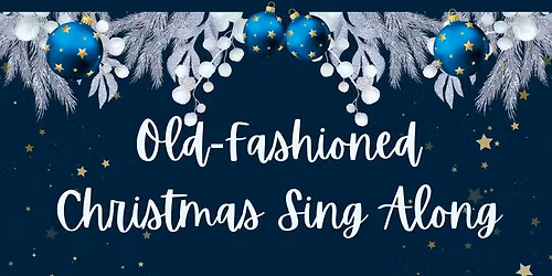 Old Fashioned Christmas Sing-Along