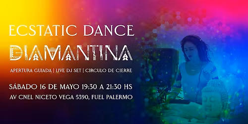 Ecstatic Dance por  Dj & Guia Diamantina en Fuel Palermo sabado 16 de mayo