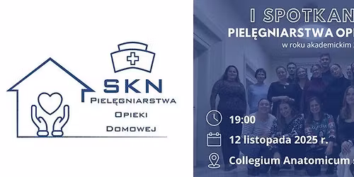 I spotkanie SKN Piel\u0119gniarstwa Opieki Domowej